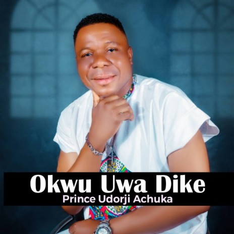Okwu Uwa Dike | Boomplay Music
