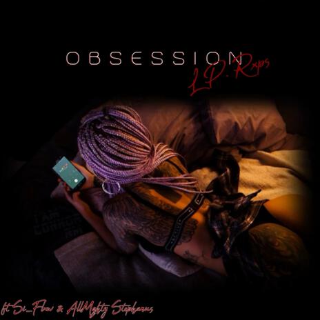 OBSESSION ft. LP. Rxps & Si_Flxw | Boomplay Music