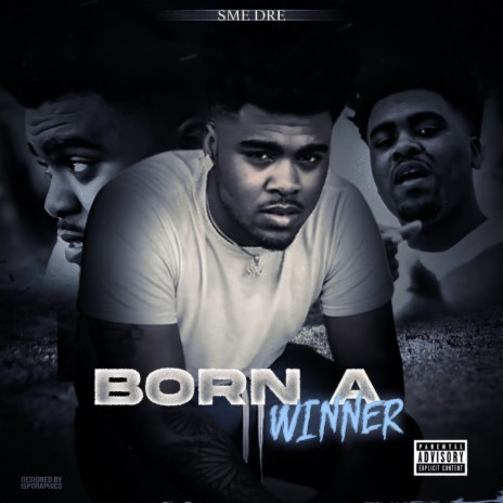 Born A Winner ft. SME Head | Boomplay Music