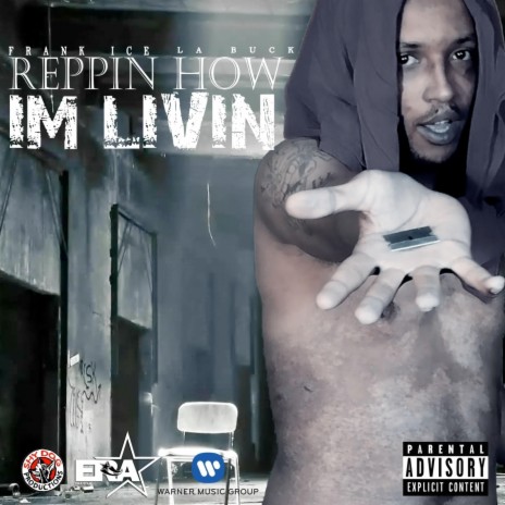 Reppin How I'm Livin ft. La Buck | Boomplay Music