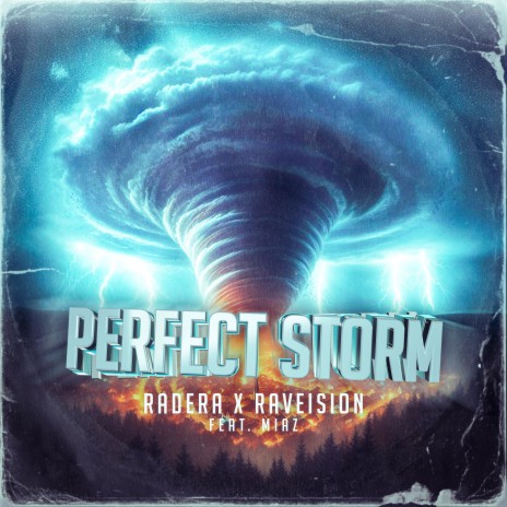 PERFECT STORM ft. Raveision & MIAZ | Boomplay Music