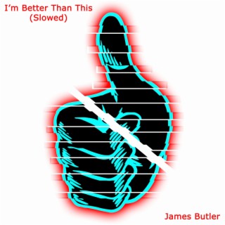 I'm Better Than This - Slowed Version lyrics | Boomplay Music