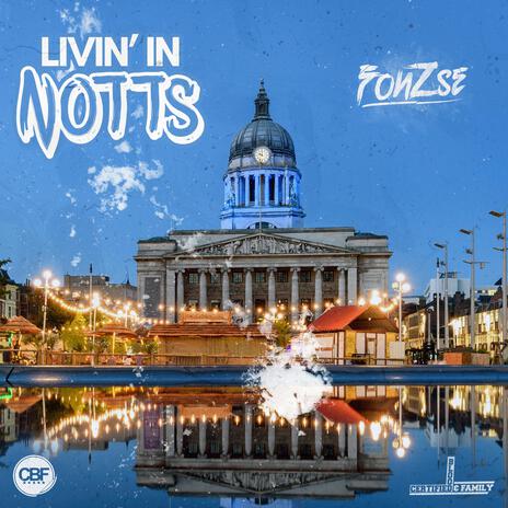 Livin' in Notts | Boomplay Music