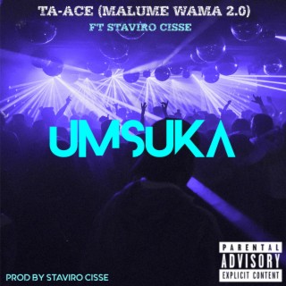 Ta-Ace Malume wama 2.0