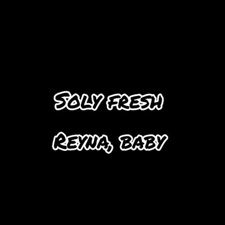 Reyna, Baby | Boomplay Music