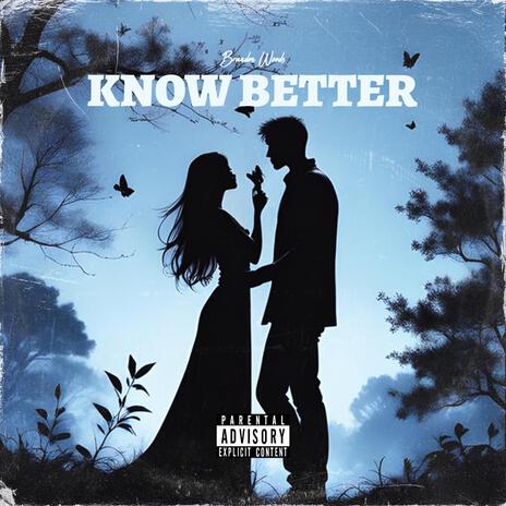 Know Better | Boomplay Music