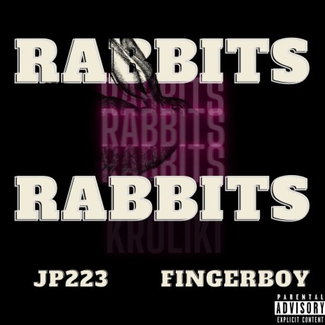 Rabbits ft. JP223 | Boomplay Music
