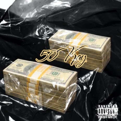 50 Kay | Boomplay Music