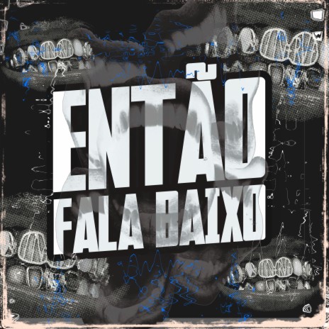 Então Fala Baixo | Boomplay Music