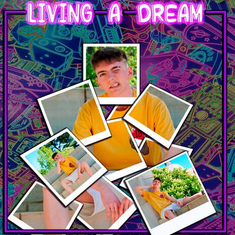 Living A Dream | Boomplay Music