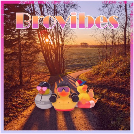 Brovibes | Boomplay Music