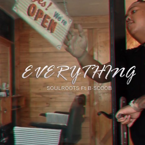 Everything ft. B-Scoob | Boomplay Music