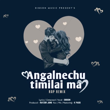 Angalnechu Timilai Ma (Rap Version) ft. Rayzor | Boomplay Music