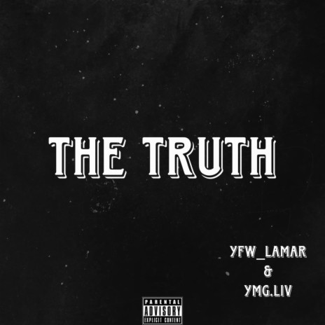 The Truth ft. Ymgliv