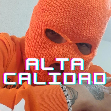 Alta Calidad ft. White G | Boomplay Music