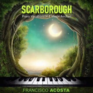 SCARBOROUGH - Piano Variations in E Minor Aeolian