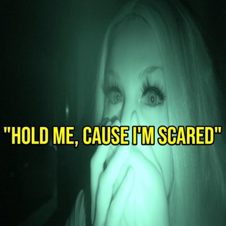 Hold Me, Cause I'm Scared | Boomplay Music