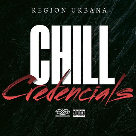 Chill Credencials | Boomplay Music