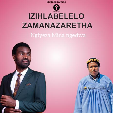 Ngiyeza Mina ngidwa ft. Senzo Mthethwa | Boomplay Music