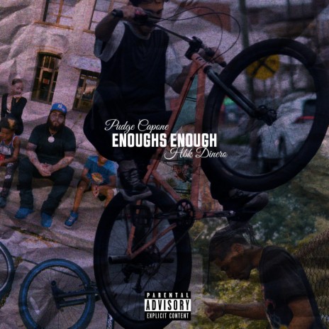 Enoughs Enough ft. HBK Dinero | Boomplay Music