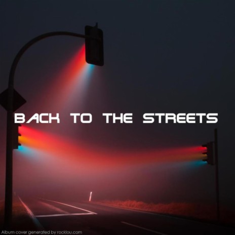 Back to the Streets ft. G Saliba