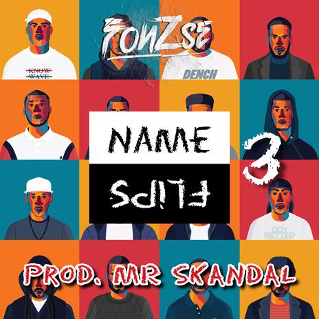 NAM3 FLIPZS (GEGENPRESS) ft. MR SKANDAL & PreeThe1st | Boomplay Music