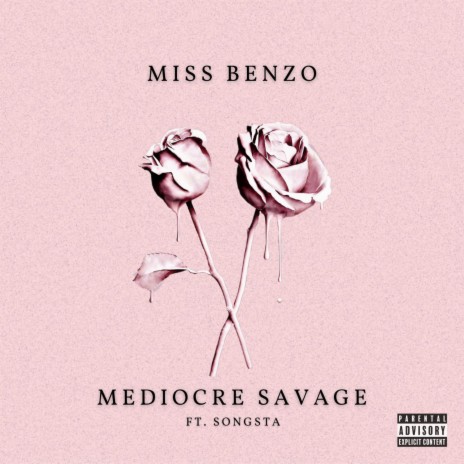 Mediocre Savage ft. Songsta | Boomplay Music