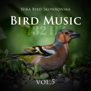 Bird Music 432 Hz Vol. 5