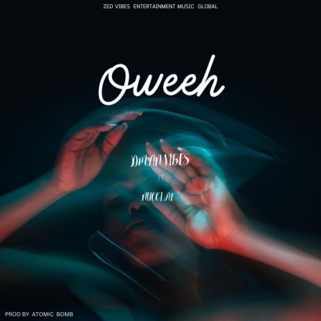 Oweeh ft. NUCCI A1 | Boomplay Music