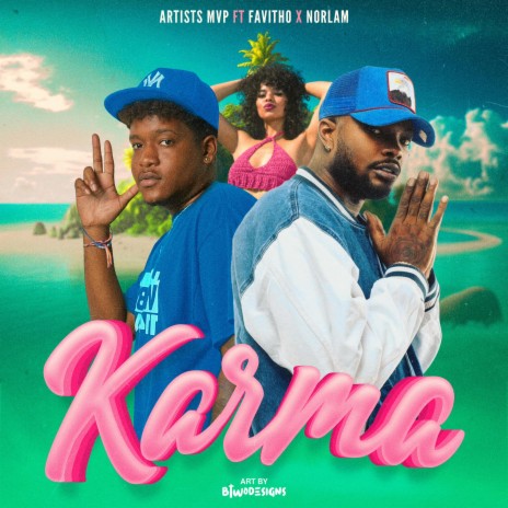 Karma (Summer Version) ft. Favitho, Norlam & Pive DJ | Boomplay Music