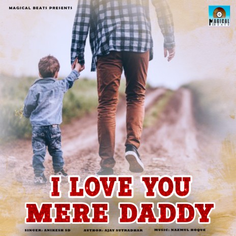 I Love You Mere Daddy | Boomplay Music