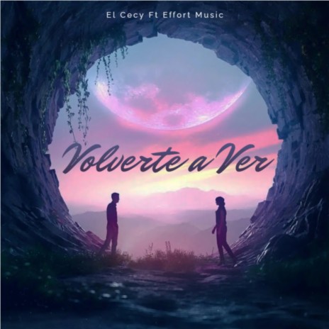 Volverte a Ver ft. Effort Music | Boomplay Music