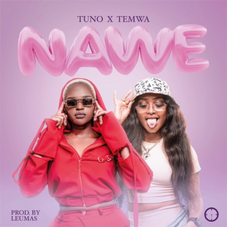 Nawe ft. Tuno Mw | Boomplay Music