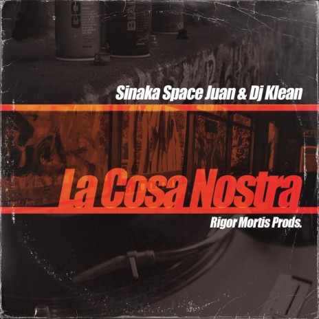 La Cosa Nostra ft. Dj Klean & Rigor Mortis Prods | Boomplay Music