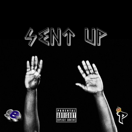 Sent Up | Boomplay Music