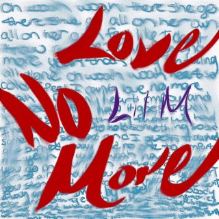 Love No More