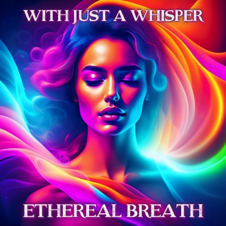 Ethereal Breath | Boomplay Music