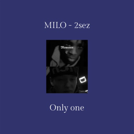 Only one ft. 2sez | Boomplay Music