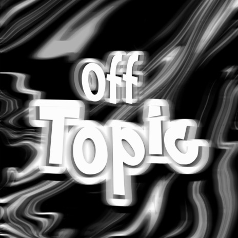 Off Topic | Boomplay Music