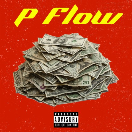 P Flow | Boomplay Music