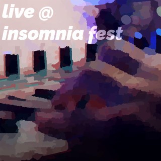 02 . 18 . 23 (live @ Insomnia Fest)