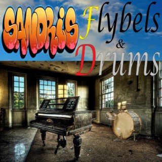 Flybels and drums