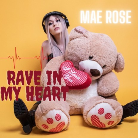 Rave In My Heart | Boomplay Music