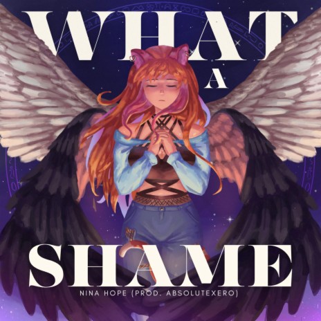 What a Shame (Good Omens) ft. ABSXLUTEXERØ | Boomplay Music