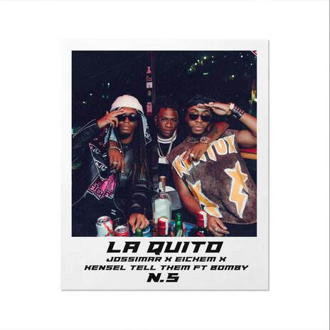 LA QUITO N.05 ft. Eichem, Kensel Tell Them & Bomby | Boomplay Music