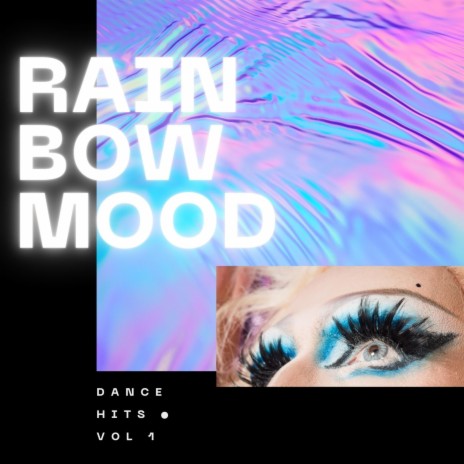 Rain Bow mood | Boomplay Music