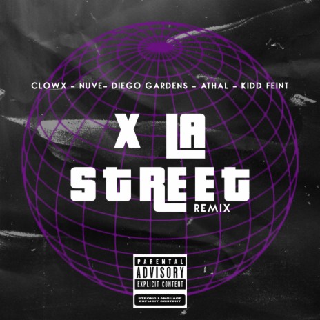 X la Street (Remix) ft. Diego Gardens, Athal, kidd feint & Nuve | Boomplay Music