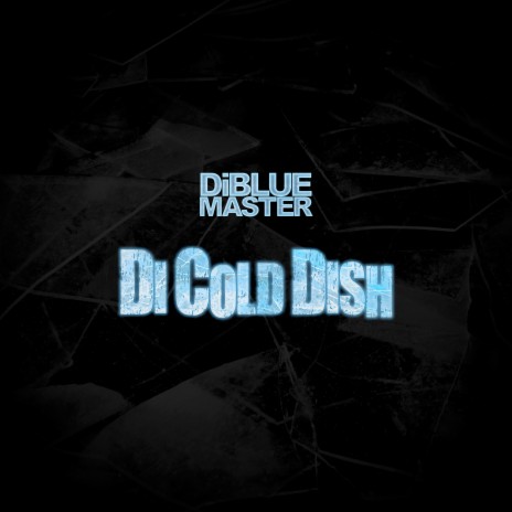 Di Cold Dish | Boomplay Music