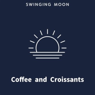 Coffee and Croissants