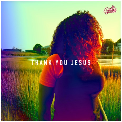 Thank You Jesus | Boomplay Music